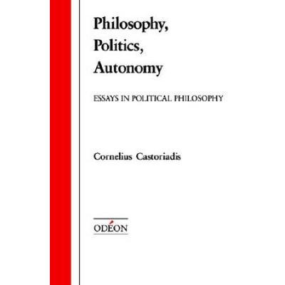Philosophy, Politics, Autonomy: Essays In Politica...