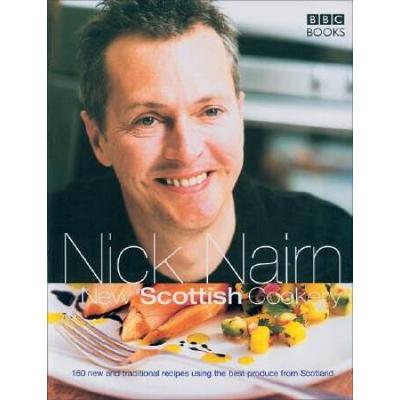 New Scottish Cookery: 160 New and Traditional Reci...