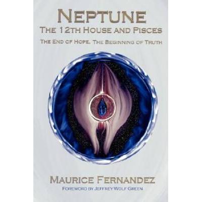 Neptune, The 12th House And Pisces