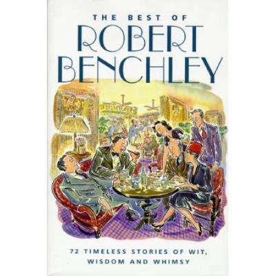 The Best Of Robert Benchley