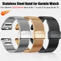 Bracelet en acier inoxydable pour montre Garmin bracelet en métal bracelet accessoires de