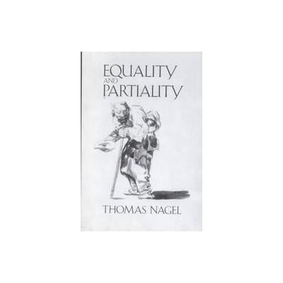 Equality and Partiality by Thomas Nagel (Hardcover - Oxford Univ Pr on Demand)