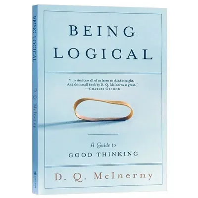 Être logique par D.Q. Mcinerny-Guide de bonne pensée pour la science lecture en anglais nettoyage