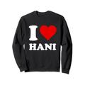 Rotes Herz Ich Liebe Hani Sweatshirt