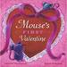 Pre-Owned Mouse s First Valentine (Classic Board Books) Paperback