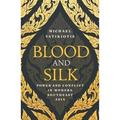 Pre-Owned Blood and Silk: Power and Conflict in Modern Southeast Asia (Paperback 9781474602013) by Michael Vatikiotis