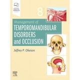 Management of Temporomandibular Disorders and Occlusion