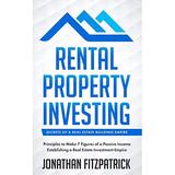 Pre-Owned Rental Property Investing: Secrets of a Real Estate Building Empire: Principles to Make 7 Figures Passive Income Establishing Investment Paperback