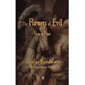 The Flowers of Evil - Charles P. Baudelaire