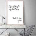 1pc, Funny Life Is Tough My Darling But So Are You Poster, Modern Typography Art Design, Home Decor Gift, Living Room Bedroom Wall Painting, No Frames Included, A5 A4 A3 A2