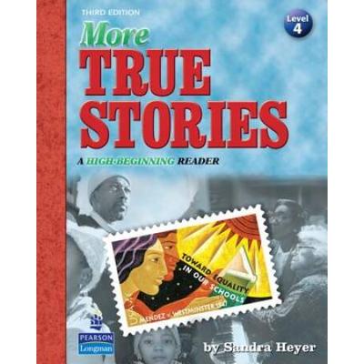 More True Stories: A High-Beginning Reader [With Cdrom]