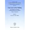 Case Law in the Making. / Case Law in the Making 2 - Alain (Hrsg.) Wijffels