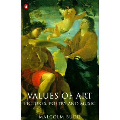 Values Of Art: Pictures, Poetry, And Music