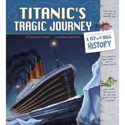 Titanic's Tragic Journey: A Fly On The Wall Histor...