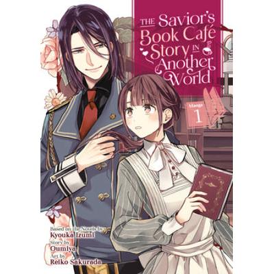 The Savior's Book Caf� Story In Another World (Manga) Vol. 1