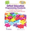 Nagc Pre-K-Grade 12 Gifted Education Programming Standards: A Guide To Planning And Implementing High-Quality Services
