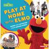 Play At Home With Elmo: Games And Activities From Sesame Street (R)