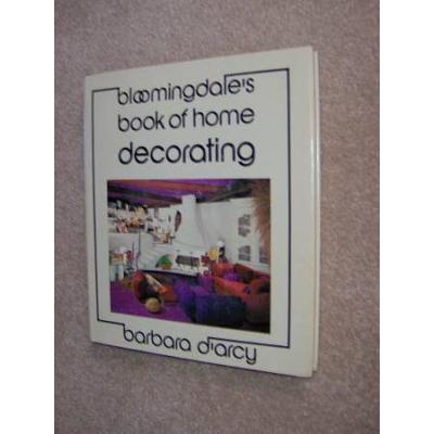 Bloomingdale's Book Of Home Decorating