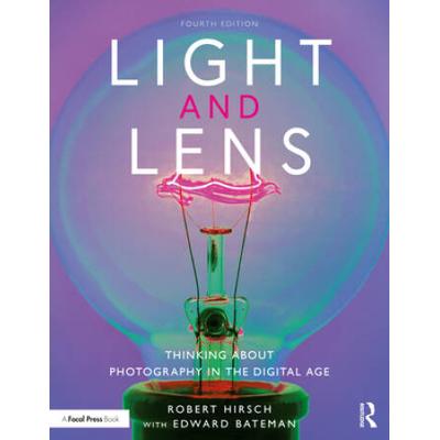 Light And Lens: Thinking About Photography In The Digital Age
