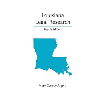 Louisiana Legal Research Fourth Edition