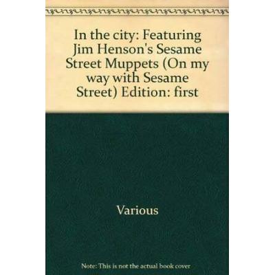 In The City: Featuring Jim Henson's Sesame Street ...