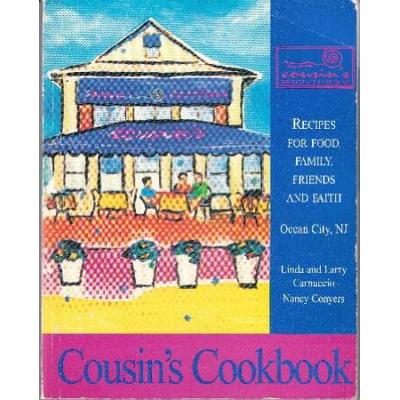 Cousin's Cookbook: Recipes For Food, Family, Friends