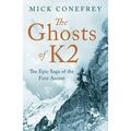 Pre-Owned The Ghosts of K2: The Epic Saga of the First Ascent (Hardcover 9781780745954) by Mick Conefrey