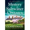 Mystery At Saltwater Cottages: An Utterly Unputdownable Cozy Mystery Novel