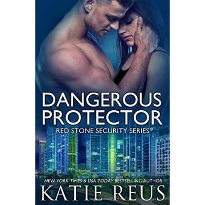 Dangerous Protector (Red Stone Security Series) (V...