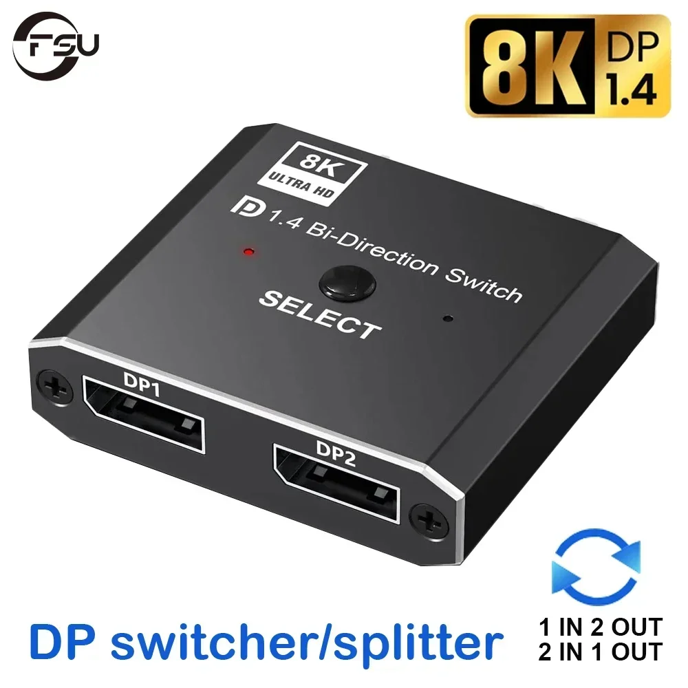 FSU 8K Displayport 1.4 Switch Displayport Bidirektionaler Splitter-Switcher Displayport KVM 2X1 1X2 Display-Port 8K/30Hz 4K/120Hz Image