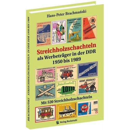 Streichholzschachteln als Werbeträger in der DDR 1950-1989 - Hans-Peter Brachmanski