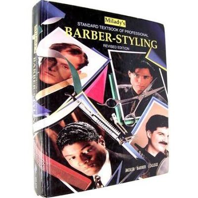 Milady's Standard Textbook Of Professional Barber-...