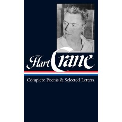 Hart Crane: Complete Poems & Selected Letters (Loa...
