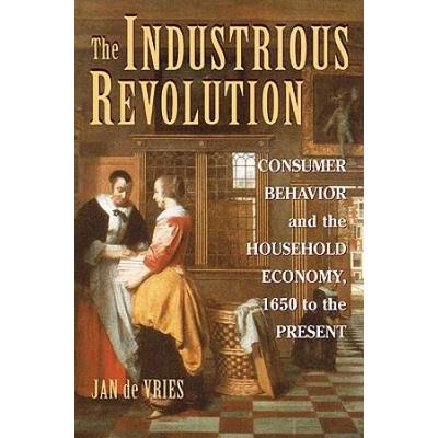 The Industrious Revolution: Consumer Behavior And ...