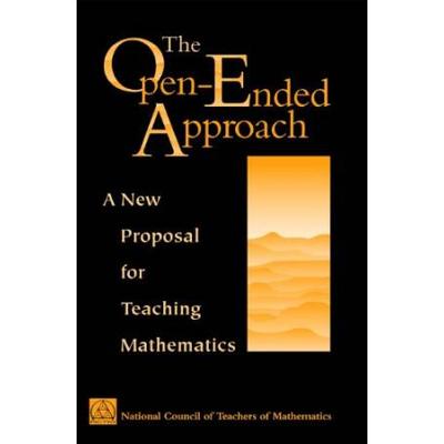 The OpenEnded Approach A New Proposal for Teaching Mathematics