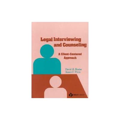Legal Interviewing and Counselling by Susan C. Price (Paperback - West Group)