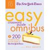 The New York Times Easy Crossword Puzzle Omnibus Volume 10: 200 Solvable Puzzles From The Pages Of The New York Times