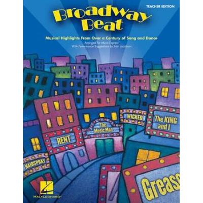 Broadway Beat: Musical Highlights From Over A Century Of Song And Dance