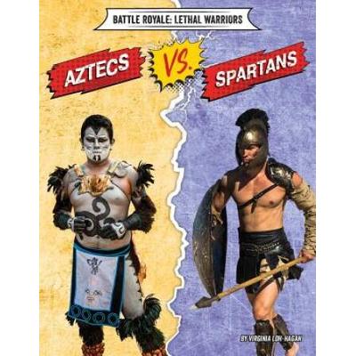 Aztecs Vs. Spartans