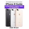 iPhone 8 Guide: The iPhone Manual for Beginners, Seniors & for All iPhone Users