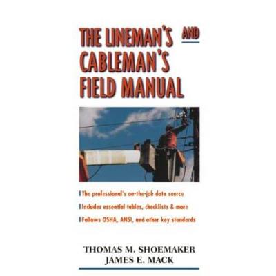The Lineman's And Cableman's Field Manual