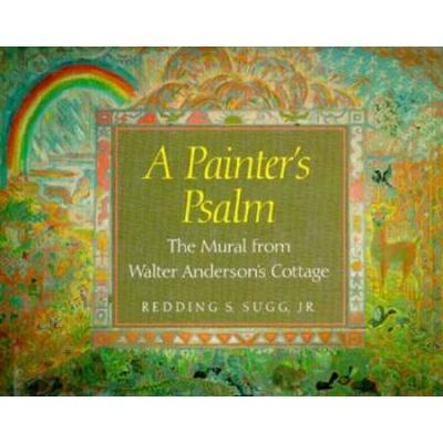A Painters Psalm The Mural from Walter Andersons Cottage