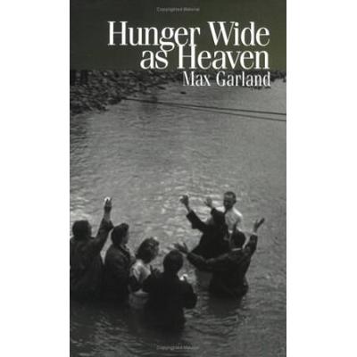 Hunger Wide as Heaven