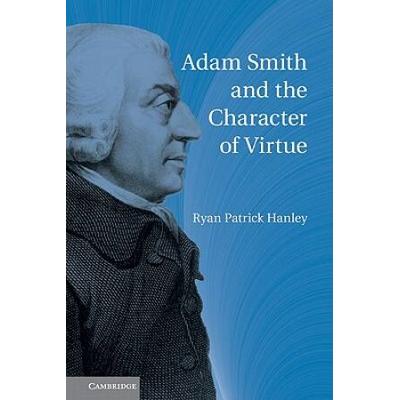 Adam Smith And The Character Of Virtue