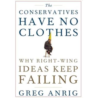The Conservatives Have No Clothes: Why Right-Wing ...