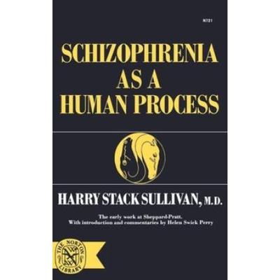 Schizophrenia As A Human Process