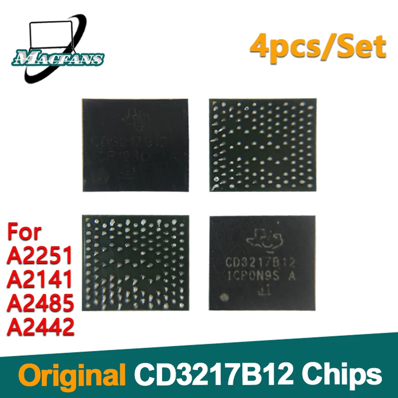 4 pz/set Chip originale CD3217 CD3217B12 per Macbook Pro Retina A2141 A2442 A2485 A2251 Chipset IC di riparazione della scheda logica della scheda madre