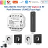 100-240vac 1ch 0/1-10v zigbee & rf Push Dimmer Tuyaapp Smart Control 2 4g R11 RF Touch Dimmen Remote