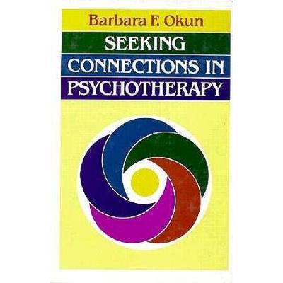 Seeking Connections In Psychotherapy