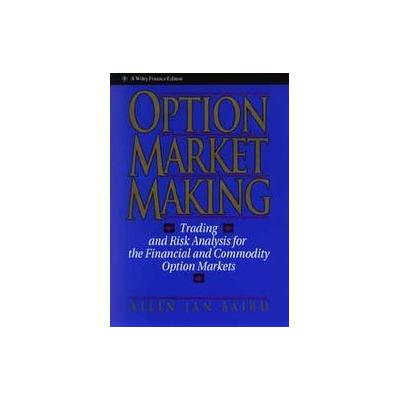 Option Market Making by Allen Jan Baird (Hardcover - John Wiley & Sons Inc.)